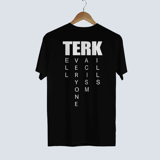  T.E.R.K.: Tell Everyone Racism Kills T-Shirt